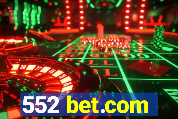 552 bet.com